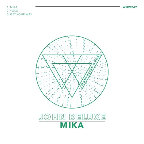 John Deluxe - Mika [WHW247]